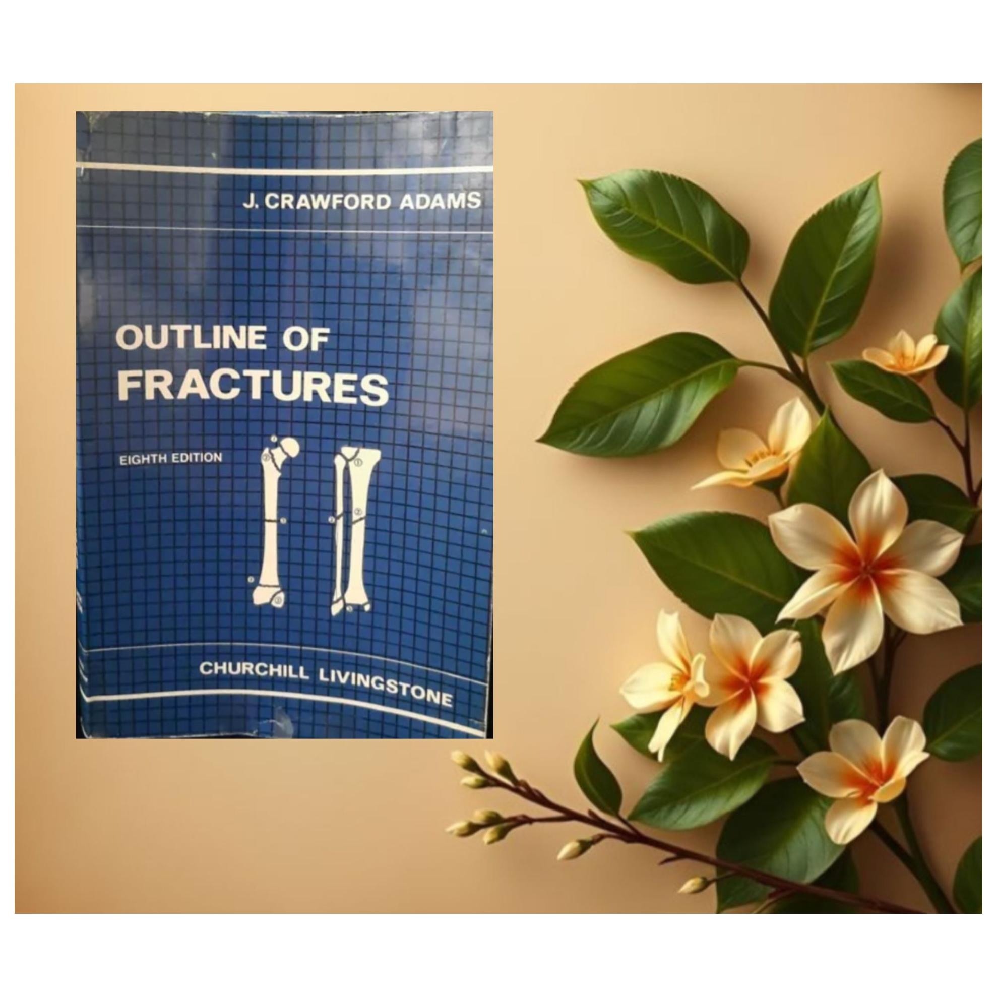 OUTLINE OF FRACTURES