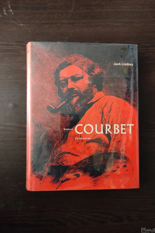 GUSTAVE COURBET / his life and art / گوستاو کوربه