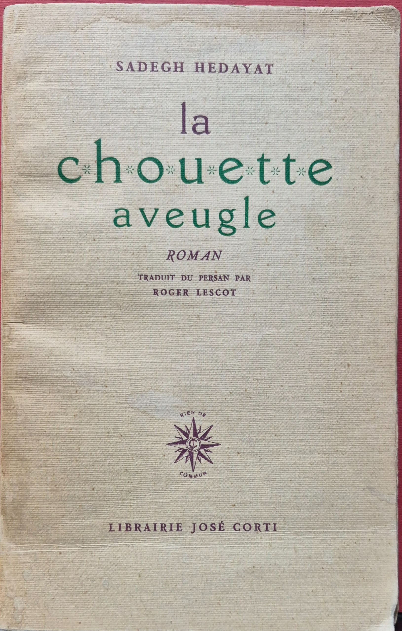 La Chouette Avegule بوف کور صادق هدایت