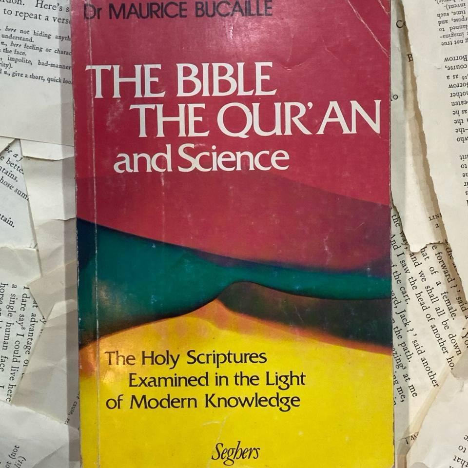 The Bible The Quran and science